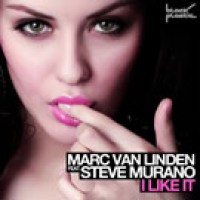 I Like It - Marc van Linden feat. Steve Murano