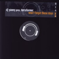  Won`t Forget These Days (Steve Murano Remix) - DJ Yanny pres. Terraformer