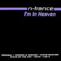 I'm In Heaven (Steve Murano Remix) - n-trance