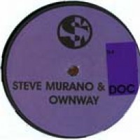 Ownway - Steve Murano and Doc