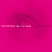 Pink Eyedesize - Rockstroh & Murano