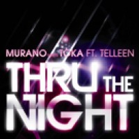 Thru The Night - Murano meets Toka